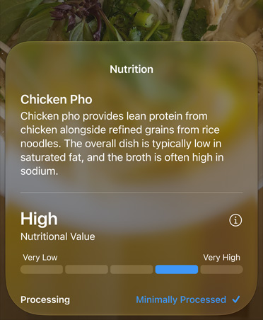 Siri mode in Camera interface, showing nutrition facts about a food item identified with Visual Intelligence, screen shows detailed information about chicken phở, including common ingredients and nutrition information
